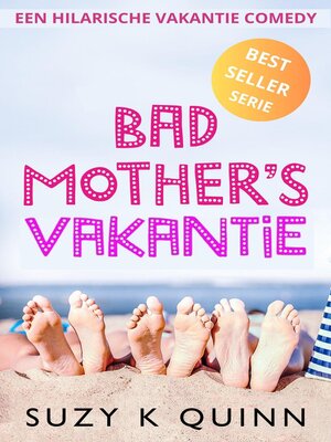 cover image of Bad Mother's Vakantie